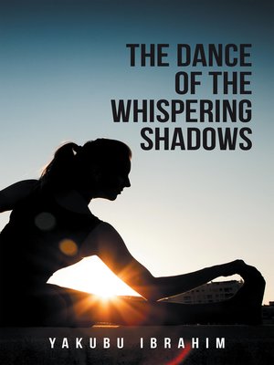 cover image of The Dance of the Whispering Shadows